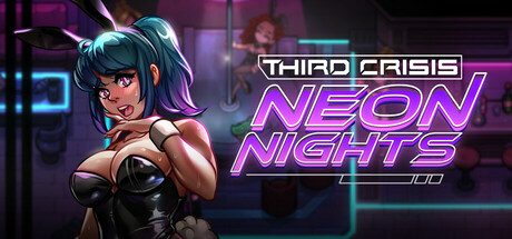 Third Crisis: Neon Nights