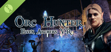 Orc Hunter: Elven Archers VR Demo