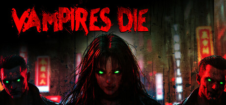 Vampires Die