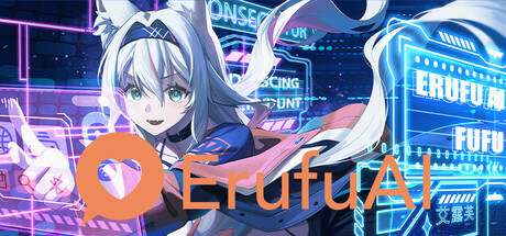 AI桌面伴侣 - 艾露芙 ErufuAI