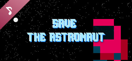 Save The Astronaut Soundtrack