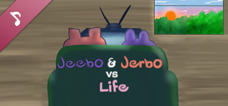 Jeebo & Jerbo vs. Life Soundtrack