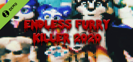 Endless Furry Killer 2020 Demo