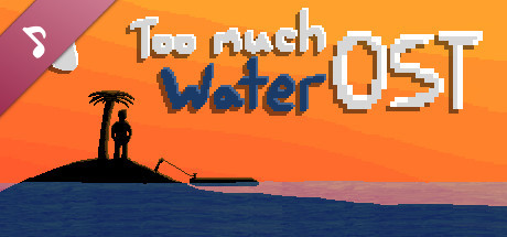 Too Much Water Soundtrack