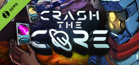 Crash the Core Demo