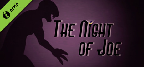The Night of Joe Demo