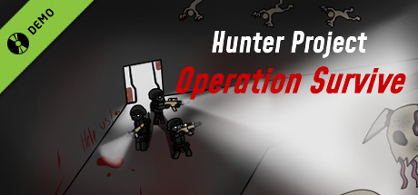 Hunter Project: Operation Survive Demo