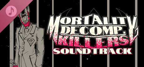 MORTALITY DECOMP. KILLERS Soundtrack