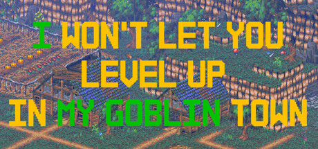 I Won't Let You Level Up In My Monster Village