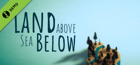 Land Above Sea Below Demo