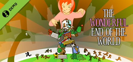 The Wonderful End of the World Demo