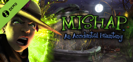 Mishap: An Accidental Haunting - Demo