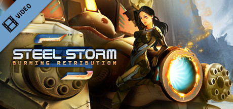 Steel Storm Burning Retribution Trailer