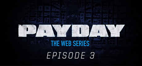 PAYDAY: The Web Series: Hector
