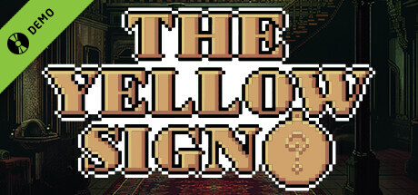 The Yellow Sign Demo