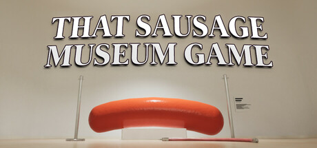 that sausage museum game