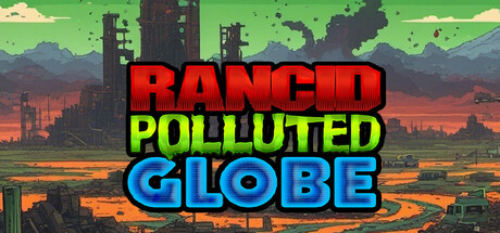 RPG1: Rancid Polluted Globe