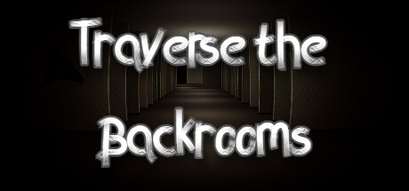 Traverse the Backrooms