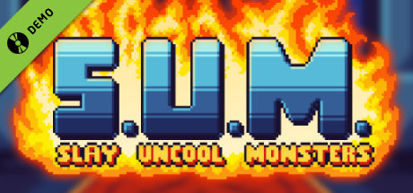 S.U.M. - Slay Uncool Monsters Demo