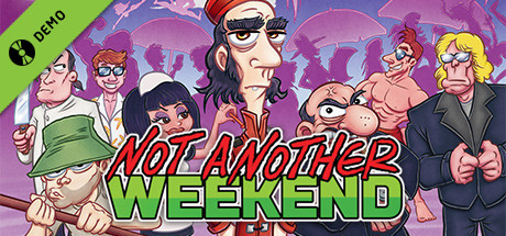 Not Another Weekend Demo