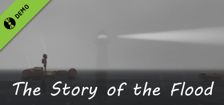The Story of The Flood Demo