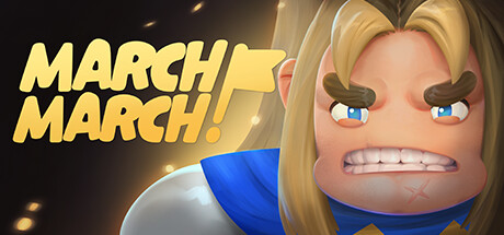 March! March!