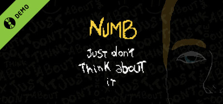 Numb - Just don't think about it Demo
