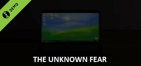 The Unknown Fear Demo