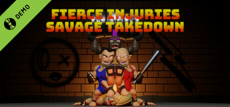 Fierce Injuries: Savage Takedown Demo