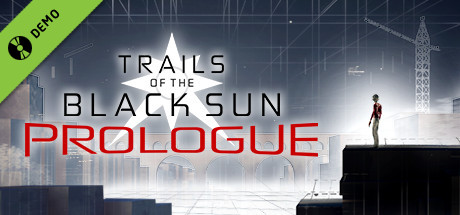 Trails of the Black Sun: Prologue