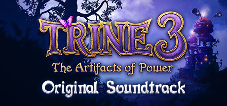Trine 3: The Artifacts of Power (Original Soundtrack)