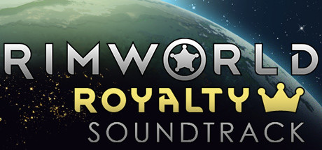 RimWorld - Royalty Soundtrack