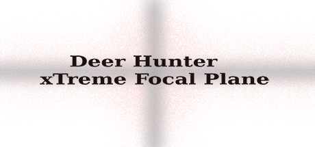 Deer Hunter xTreme Focal Plane