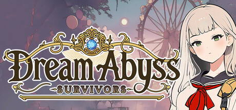 Dream Abyss: survivors
