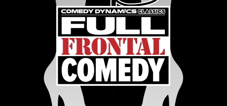 Comedy Dynamics Classics: Full Frontal Comedy
