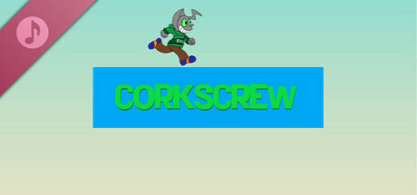 Corkscrew Soundtrack