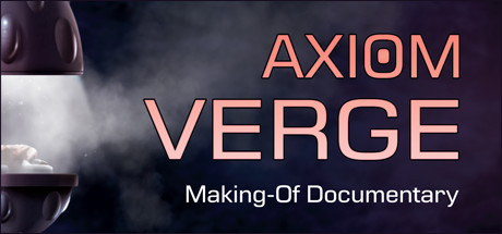 Axiom Verge - Making-Of PDF Files
