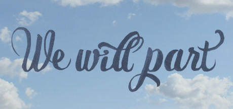 We Will Part