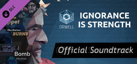 Orwell: Ignorance is Strength - OST