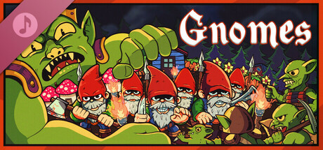 Gnomes Soundtrack