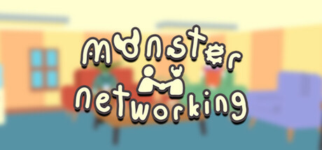 Monster Networking