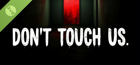 Don't Touch Us Demo