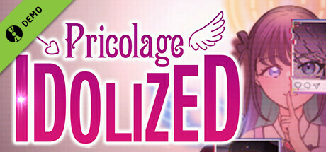 Pricolage -IDOLIZED- Demo