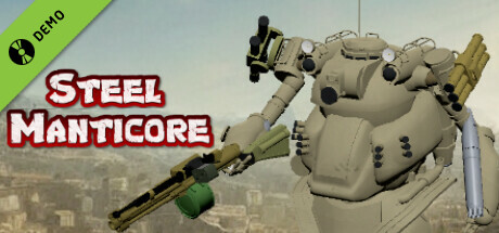 Steel Manticore Demo