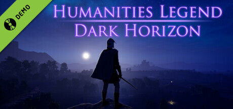 Humanities Legend: Dark Horizon Demo