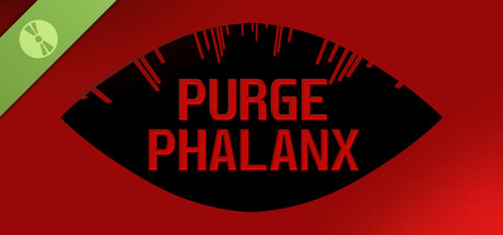 Purge Phalanx Demo
