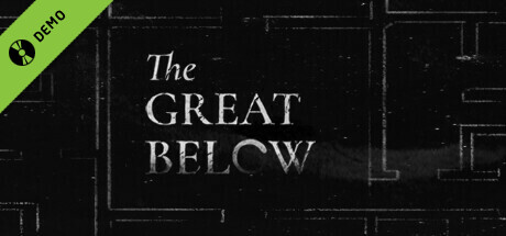 The Great Below Demo