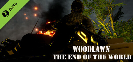 Woodlawn : The End of the World Demo