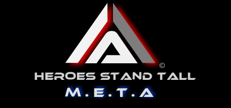 Heroes Stand Tall: M.E.T.A Beta