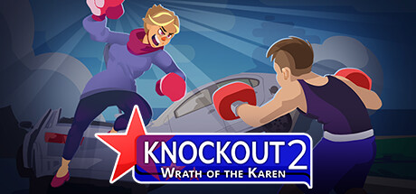 Knockout 2: Wrath of the Karen